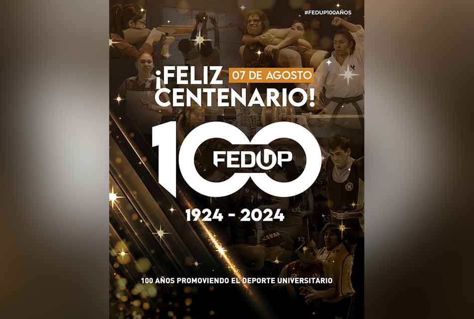 100 AÑOS HACIENDO HISTORIA EN EL DEPORTE UNIVERSITARIO PERUANO