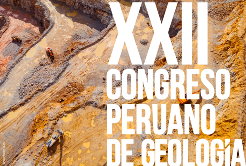 CONGRESO PERUANO DE GEOLOGÍA SERÁ UN ESCAPARATE DE LA GEOLOGÍA PERUANA