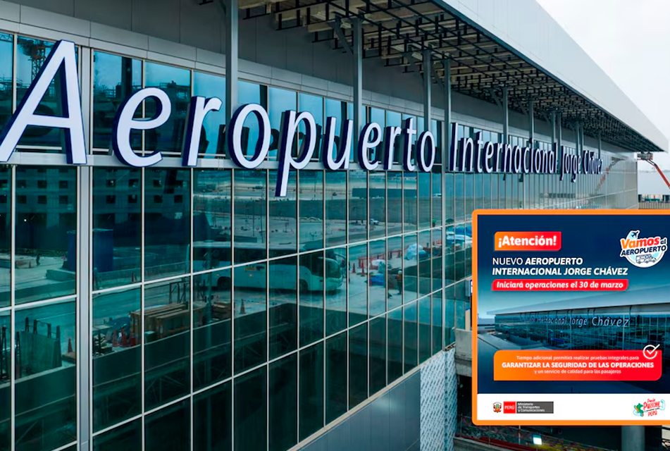 POSTERGAN INAUGURACIÓN DEL NUEVO TERMINAL DEL AEROPUERTO JORGE CHÁVEZ