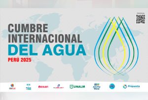 UNALM SERÁ SEDE DE CUMBRE INTERNACIONAL DEL AGUA 2025